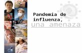 ActúePrepáreseInfórmese Pandemia de influenza, una amenaza.