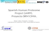 Spanish Human Proteome Project (sHPP). Proyecto SRM CIMA. María I. Mora, Fernando J. Corrales Laboratorio de Proteómica, CIMA, Universidad de Navarra.