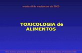PUC. Química y Farmacia. Toxicología. Prof. María Fernanda Cavieres. 2º semestre 2005. TOXICOLOGIA de ALIMENTOS martes 8 de noviembre de 2005.