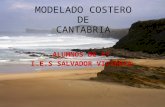 MODELADO COSTERO DE CANTABRIA ALUMNOS DE 4º I.E.S SALVADOR VICTORIA.
