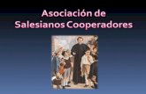 Asociación de Salesianos Cooperadores (ASC) Es la forma organizativa de la rama laical fundada por Don Bosco en su experiencia del Oratorio de Turín como.