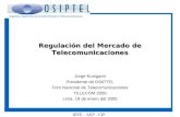 Organismo Supervisor de Inversión Privada en Telecomunicaciones IEEE - AEP - CIP Regulación del Mercado de Telecomunicaciones Jorge Kunigami Presidente.