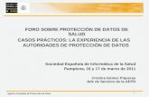 1 Agencia Española de Protección de Datos FORO SOBRE PROTECCIÓN DE DATOS DE SALUD CASOS PRÁCTICOS: LA EXPERIENCIA DE LAS AUTORIDADES DE PROTECCIÓN DE DATOS.