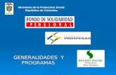 Ministerio de la Protección Social República de Colombia GENERALIDADES Y PROGRAMAS.