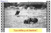 “La niña y el buitre” Miguel-A. (Esta fotografía ganó el premio Pulitzer en 1994). 199 seg. (Mercedes Sosa)