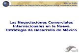 1 Marzo 2004 Subsecretaría de Negociaciones Comerciales Internacionales Las Negociaciones Comerciales Internacionales en la Nueva Estrategia de Desarrollo.