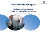 Gestión de Riesgos Chilena Consolidada Zurich Financial Services Santiago, 19 Diciembre, 2006.