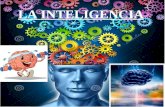 LA INTELIGENCIA. ¿Qué se entiende por inteligencia?