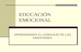 EDUCACIÓN EMOCIONAL APRENDIENDO EL LENGUAJE DE LAS EMOCIONES.