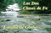 Las Dos Clases de Fe Las Dos Clases de Fe Estudio de Gosho.