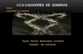 RUNAS CAZADORES DE SOMBRAS Dylan Danilo Benavidez Londoño Cazador de sombras I.C.N CAZADORES DE SOMBRAS.