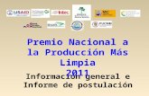 Información general e Informe de postulación Premio Nacional a la Producción Más Limpia 2011.