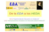 De la EDA a los HEDA De la “Experimentación Descartes en Andalucía” a los “Hermanamientos Escolares con Descartes desde Andalucía”