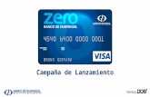Campaña de Lanzamiento. Antecedentes El producto Visa Zero nace de la necesidad de crear un producto nuevo, diferente en la categoría de tarjetas de crédito.