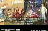 1 Unidad 11: 1ra Samuel Estudio: Nacimiento y Primeras Tareas de Samuel 21 de Octubre de 2008 Iglesia Bíblica Bautista de Aguadilla La Biblia Libro por.