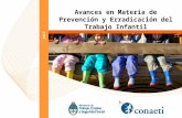 1 2013 Avances en Materia de Prevención y Erradicación del Trabajo Infantil.