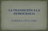 ESPAÑA,1975-1982. Juan Carlos de Borbón (rey de España, 1975-2011) Adolfo Suárez (Presidente del gobierno, 1976-1981) Torcuato Fernández Miranda (Presidente.
