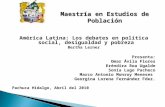 América Latina: Los debates en política social, desigualdad y pobreza Bertha Lerner Presenta: Omar Ávila Flores Eréndira Roa Ugalde Sonia Lugo Pacheco.