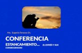 CONFERENCIA ESTANCAMIENTO… EL ESTRÉS Y SUS CONSECUENCIAS Ma. Eugenia Fonseca Ch.