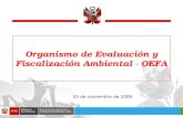 1 05 de noviembre de 2009 Organismo de Evaluación y Fiscalización Ambiental - OEFA.