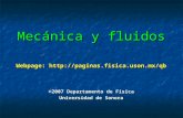 Mecánica y fluidos Webpage:  ©2007 Departamento de Física Universidad de Sonora.