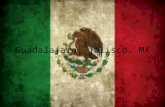 Guadalajara, jalisco, MX. El clima La historia La segunda ciudad más grande de México La décima cuidad más grande de Latina América Fundación en el.