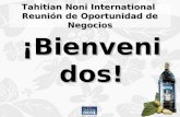 ¡Bienvenidos! Tahitian Noni International Reunión de Oportunidad de Negocios.