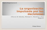 La organización impulsada por las decisiones (Marcia W. Blenko, Michael C. Mankins y Paul Rogers). Teoría Organizacional Diego Basoa.