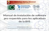 Manual de instalación de software pre-requerido para los aplicativos de la BVS BIMENA/BIREME / OPS / OMS Centro Latinoamericano y del Caribe de Información.