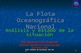 XXIV Semana de Estudios del Mar 1 La Flota Oceanográfica Nacional Análisis y estado de la situación José Ignacio Díaz Guerrero Instituto Español de Oceanografía.