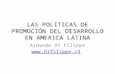 LAS POLITICAS DE PROMOCIÓN DEL DESARROLLO EN AMERICA LATINA Armando Di Filippo .