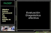 PADEP Evaluación Diagnóstica efectiva ObjetivoRepasoAproximación…VDIFODA Estudio de caso.