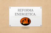 REFORMA ENERGETICA.. PETROLEOS MEXICANOS. Fue creada en 1938. PEMEX es la compañía mexicana encargada de la explotación los recursos energéticos (principalmente.