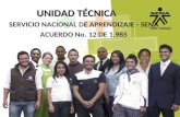 UNIDAD TÉCNICA SERVICIO NACIONAL DE APRENDIZAJE - SENA ACUERDO No. 12 DE 1.985.