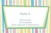 Parte 2 Diccionario Enciclopedia Texto expositivo descriptivo.