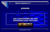 Monroy Asesores S. C. presenta LAS CUALIDADES DE UNA PERSONALIDAD MADURA.