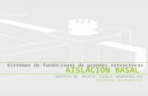 Sistemas de fundaciones de grandes estructuras AISLACIÓN BASAL EDIFICIO SN. AGUSTIN, ESCUELA INGENIERIA PUC aisladores elastoméricos.