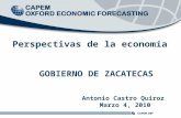Perspectivas de la economía Antonio Castro Quiroz Marzo 4, 2010 GOBIERNO DE ZACATECAS.