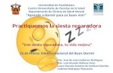 Practiquemos la siesta reparadora “Con siesta reparadora, tu vida mejora” 21 de Marzo: Día Internacional del Buen Dormir Universidad de Guadalajara Centro.