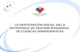 LA PARTICPACIÓN SOCIAL EN LA ESTRATEGIA DE GESTIÓN INTEGRADA DE CUENCAS HIDROGRÁFICAS.
