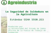 La Seguridad de Soldadura en la Agricultura Estándar OSHA 1910.253 1 Producido por La Universidad del Estado de Idaho Oficina de la Fuerza de Trabajo de.