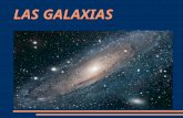 LAS GALAXIAS. ¿Qué son las galaxias? Las galaxias son enormes colecciones de estrellas, polvo y gas. Normalmente tienen más de un trillón de estrellas.