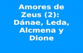 Amores de Zeus (2): Dánae, Leda, Alcmena y Dione.