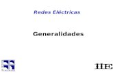 Redes Eléctricas Generalidades. CONTENIDO: Objetivo del curso Aspectos generales de los Sistemas Eléctricos de Potencia Estructura del sector eléctrico.