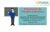 Plan de Autoprotección Equipo de Intervención (EI) Prevención de Riesgos Laborales Implantación EQUIPO DE INTERVENCIÓN (EI) IES Miguel Catalán (Coslada)