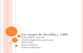 La etapa de Sevilla y 1492 9 Ene 2015 – Día 12 Dialectología iberoamericana SPAN 4270 Harry Howard Tulane University.
