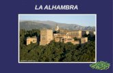 LA ALHAMBRA. CARACTERÍSTICAS ➲ Es una ciudad amurallada construida por los musulmanes en el siglo XIV. ➲ Su fundador fue Abu al-ahmar. ➲ Los cristianos.