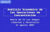 Análisis Económico de las Operaciones de Concentración María de la Luz Domper Libertad y Desarrollo 31 agosto 2007.