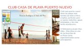 CLUB CASA DE PLAYA PUERTO NUEVO Club casa puerto nuevo tiene las playas más bonitas de todo el Perú, amplias, perfectas para un paseo matutino, aguas templadas,