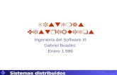 U I B 20/01/1999 Sistemas distribuidos 1 Sistemas Distribuidos Ingeniería del Software III Gabriel Buades Enero 1.999.